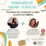 Webinar: Ações pós pandemia - Tema 3: Processos de mudanças no setor econômico turismo!