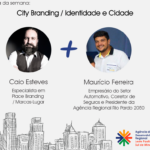 Reveja - Webinar: Ações pós pandemia | Tema 7: City Branding