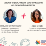 Reveja - Webinar: Ações pós pandemia | Tema 9: Desafios e oportunidades para a educação em tempos de pandemia!