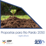 Propostas finais para o Rio Pardo 2050 | Agricultura!