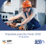 Propostas finais para o Rio Pardo 2050 | Indústria!